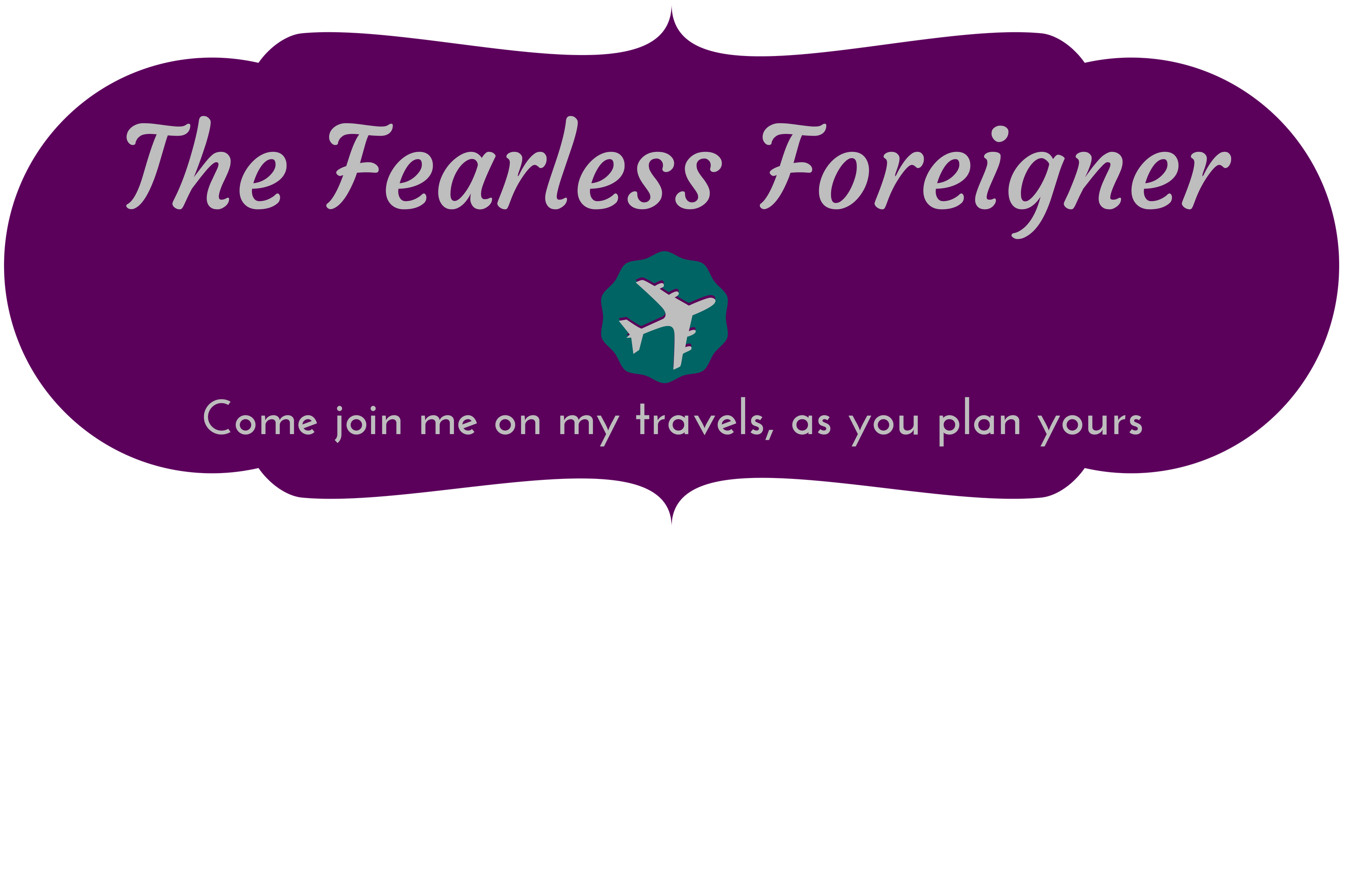 The Fearless Foreigner