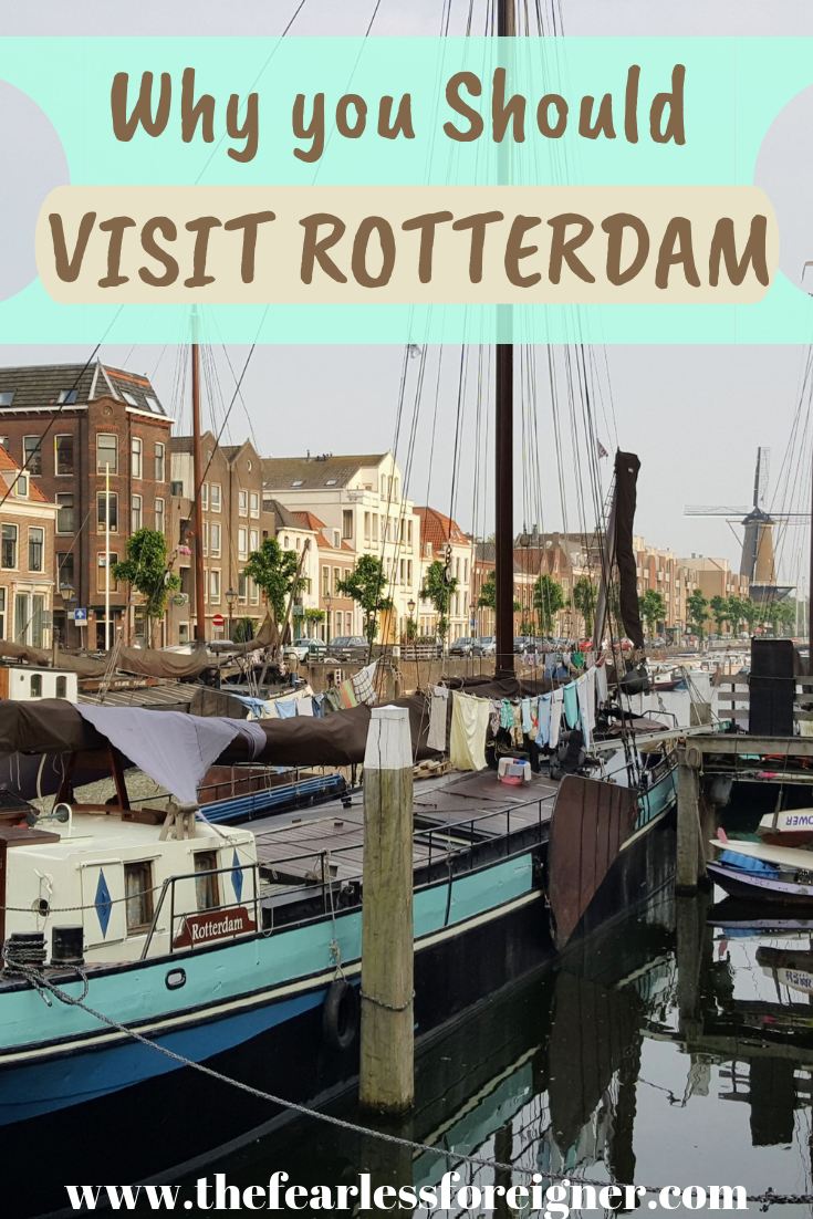 Why You Should Visit Rotterdam