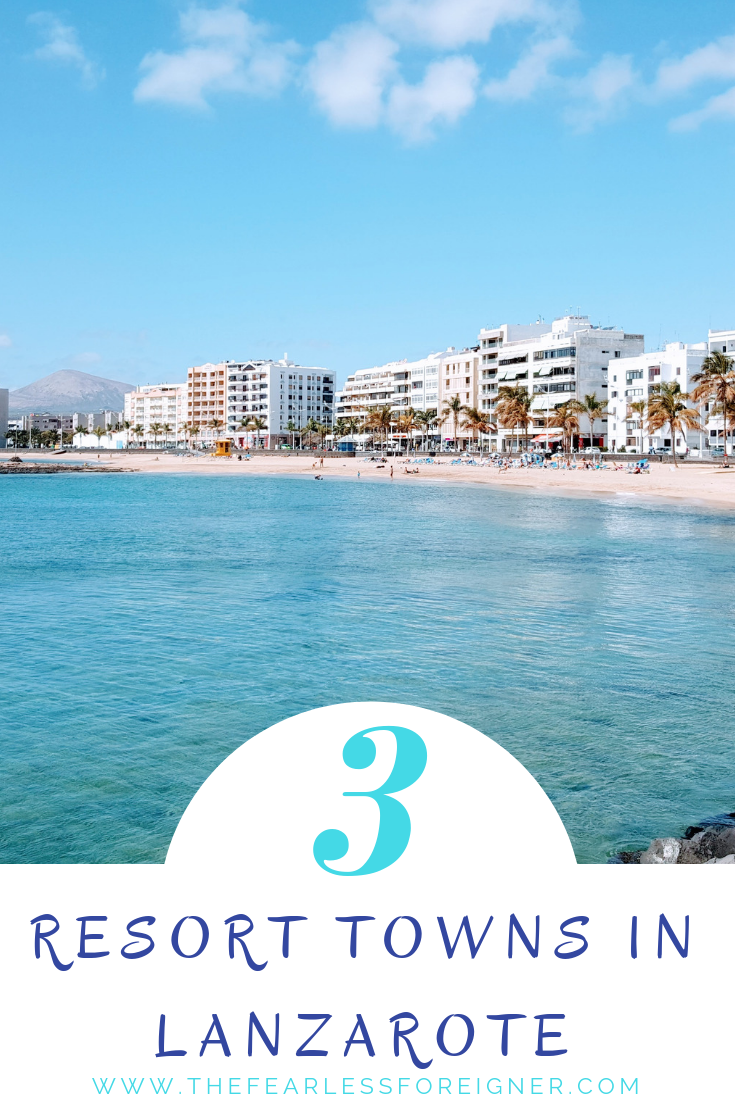 3 Resort Towns in Lanzarote