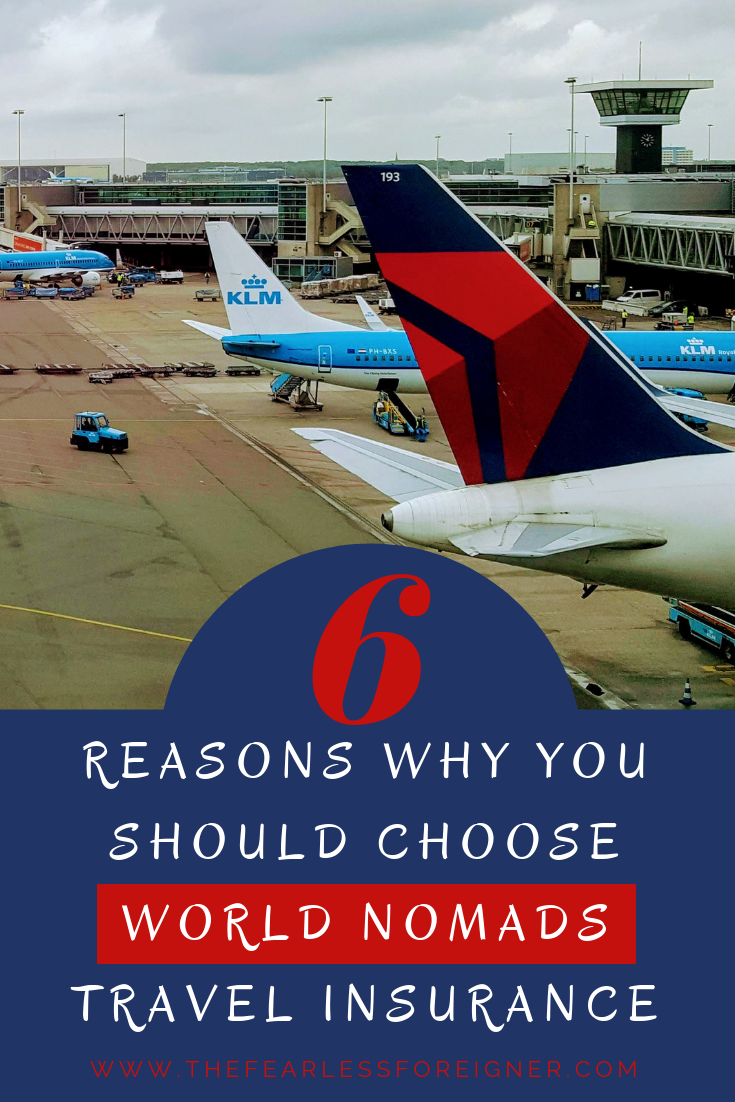 6 Reasons Why you should choose world nomads travel insurance