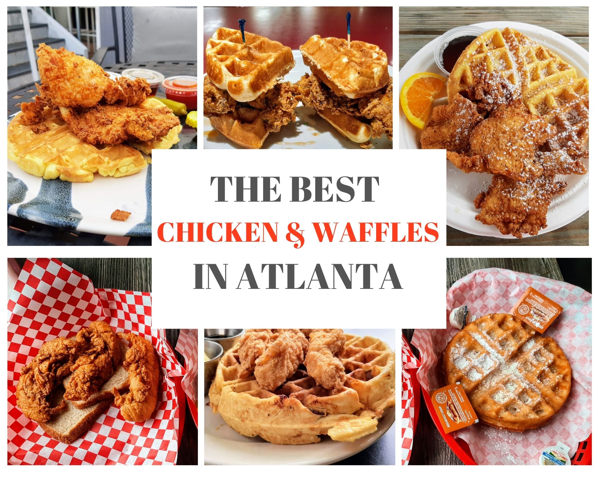The Best Chicken and Waffles in Atlanta - The Fearless Foreigner