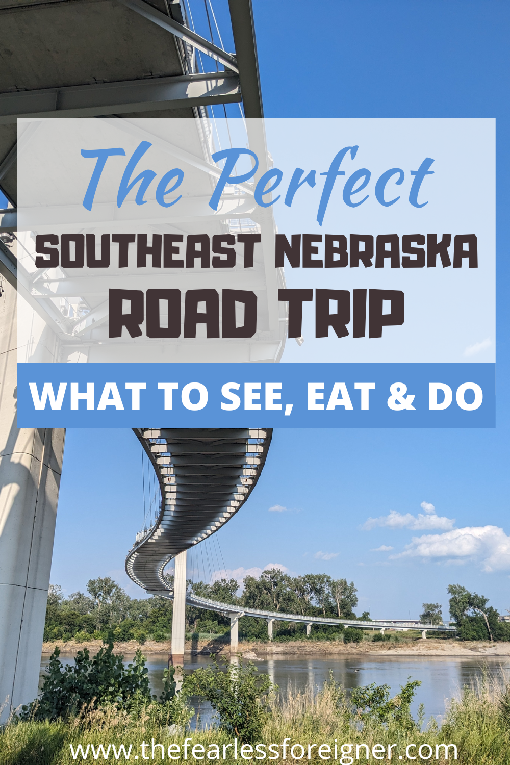 The Perfect Southeast Nebraska Road Trip