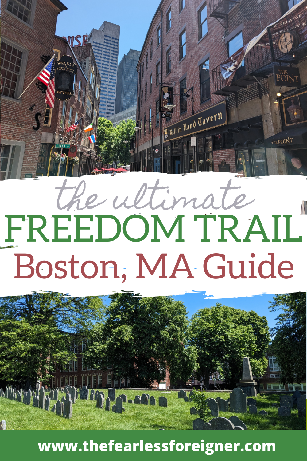 The Ultimate Boston Freedom Trail Guide